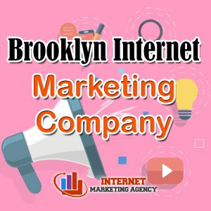 Internet Marketing Company Brooklyn NY